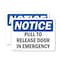 Signmission Pull To Release Door In Emergency, 24 in W x Rectangle, Plastic OS-2PACK-NS-P-1824-L-17914 - alternate 1